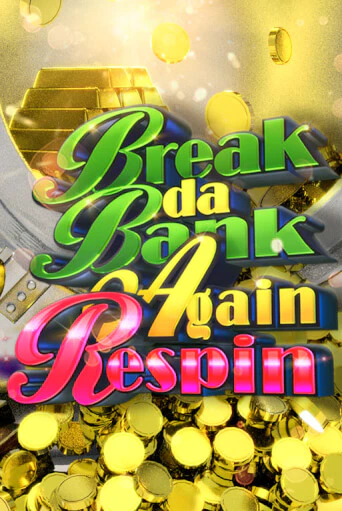 Break da Bank Again Respin - играть онлайн | Вулкан Казино Казахстан - без регистрации