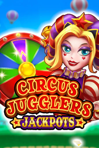 Circus Jugglers Jackpots - играть онлайн | Вулкан Казино Казахстан - без регистрации
