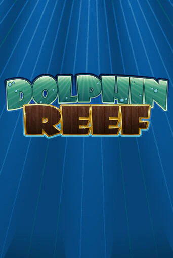 Dolphin Reef - играть онлайн | Вулкан Казино Казахстан - без регистрации