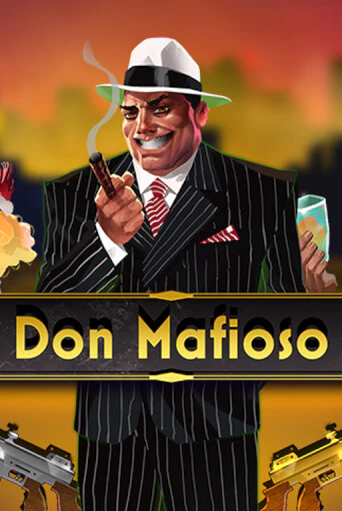 Don Mafioso - играть онлайн | Вулкан Казино Казахстан - без регистрации