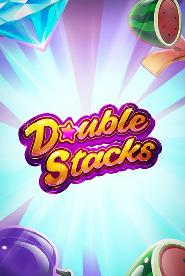 Double Stacks - играть онлайн | Вулкан Казино Казахстан - без регистрации