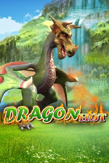 Dragon Hot - играть онлайн | Вулкан Казино Казахстан - без регистрации