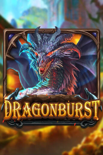 Dragonburst - играть онлайн | Вулкан Казино Казахстан - без регистрации