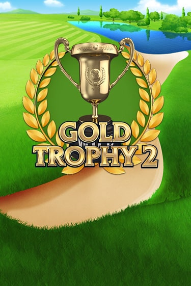 Gold Trophy 2 - играть онлайн | Вулкан Казино Казахстан - без регистрации