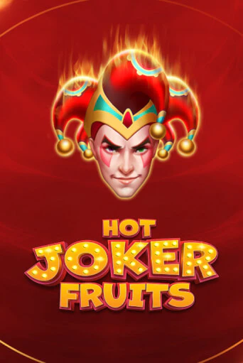 Hot Joker Fruits - играть онлайн | Вулкан Казино Казахстан - без регистрации