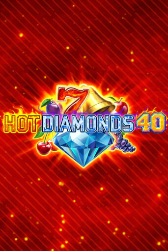 Hot Diamonds 40 - играть онлайн | Вулкан Казино Казахстан - без регистрации