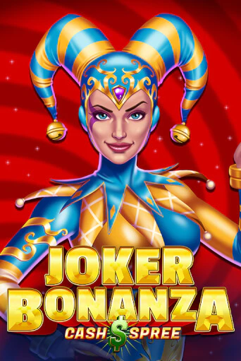 Joker Bonanza Cash Spree - играть онлайн | Вулкан Казино Казахстан - без регистрации