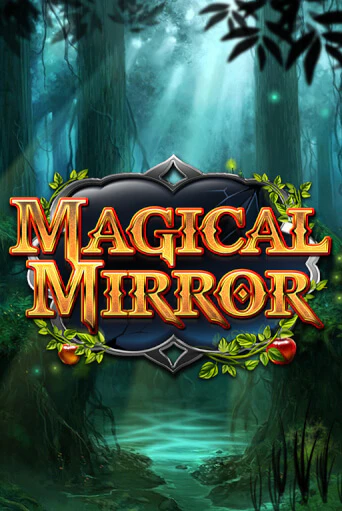 Magical Mirror - играть онлайн | Вулкан Казино Казахстан - без регистрации
