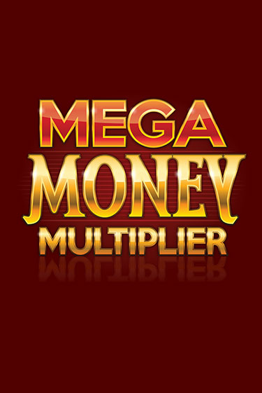 Mega Money Multiplier - играть онлайн | Вулкан Казино Казахстан - без регистрации