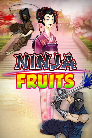 Ninja Fruits - играть онлайн | Вулкан Казино Казахстан - без регистрации