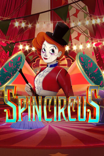 Spin Circus - играть онлайн | Вулкан Казино Казахстан - без регистрации