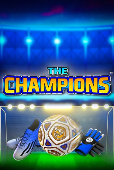 The Champions - играть онлайн | Вулкан Казино Казахстан - без регистрации