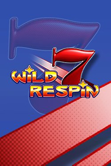 Wild Respin - играть онлайн | Вулкан Казино Казахстан - без регистрации